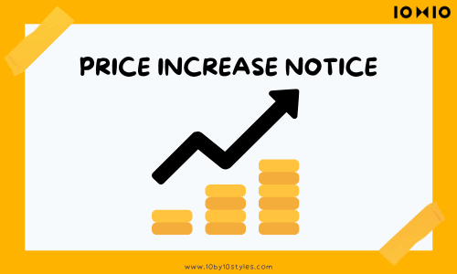 Price Increase Notice! – 10x10 online store