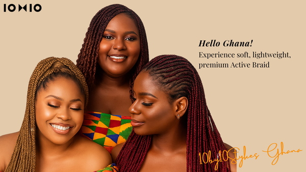 10by10Styles Launches in Ghana: The Home of Premium Active Braid Hair